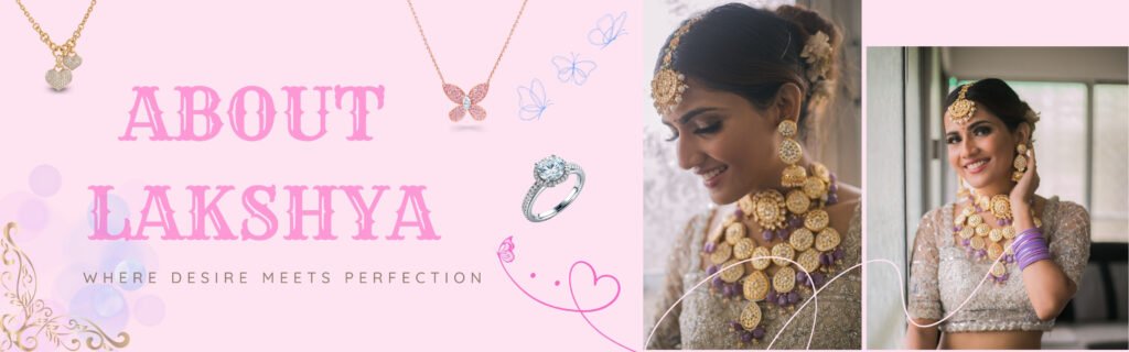 Banner Image for About Lakshya Jewellers Page